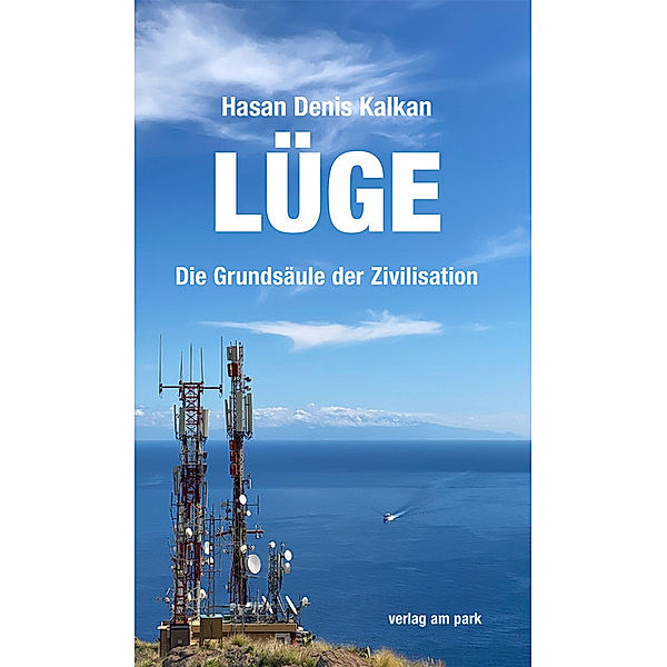 Lüge, Hasan Denis Kalkan