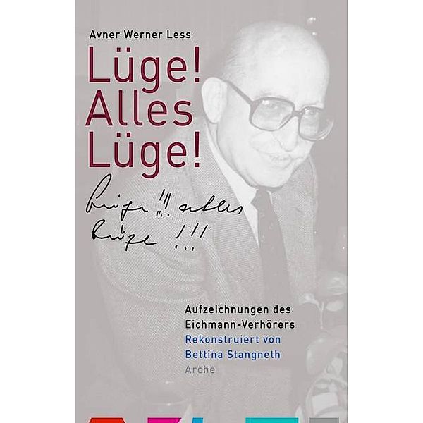 Lüge! Alles Lüge!, Avner W. Less