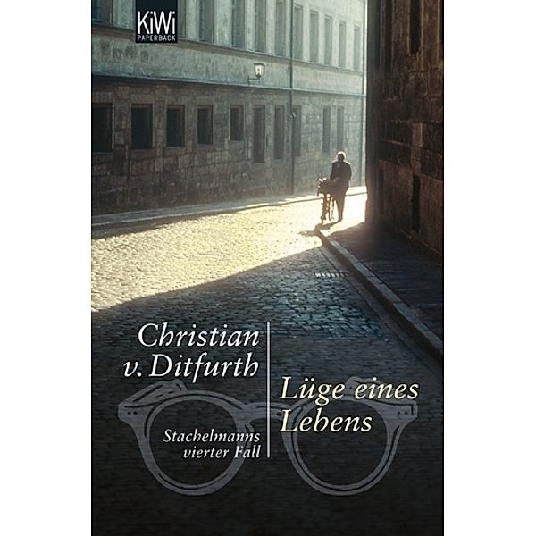 Lüge eines Lebens / Stachelmann Bd.4, Christian von Ditfurth