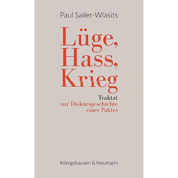 Lüge, Hass, Krieg, Paul Sailer-Wlasits