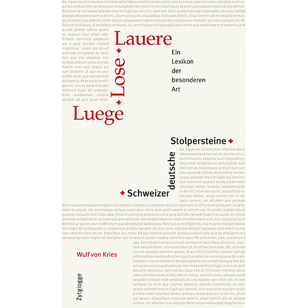 Luege, Lose, Lauere - Schweizerdeutsche Stolpersteine, Wulf von Kries