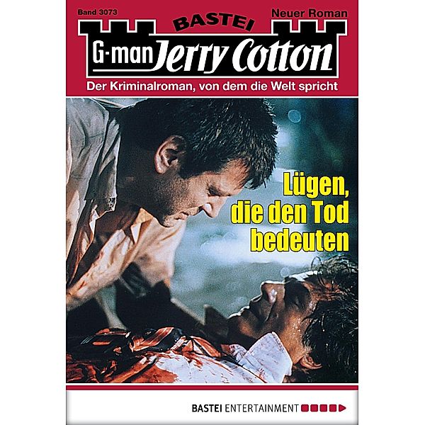 Lügen, die den Tod bedeuten / Jerry Cotton Bd.3073, Jerry Cotton