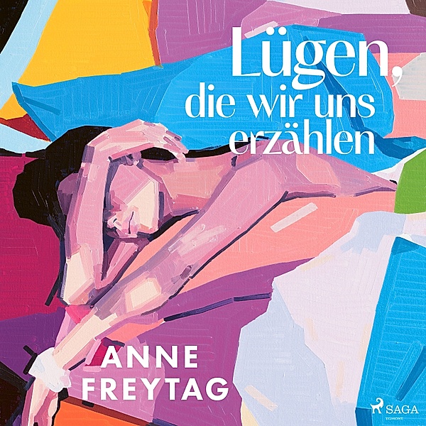 Lügen, die wir uns erzählen, Anne Freytag