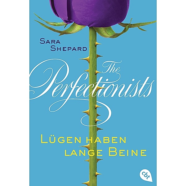 Lügen haben lange Beine / The Perfectionists Bd.1, Sara Shepard