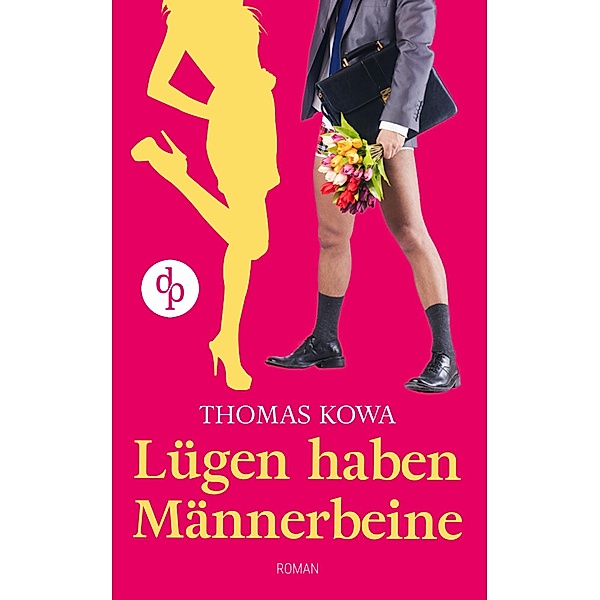 Lügen haben Männerbeine (Humor, Liebe), Thomas Kowa