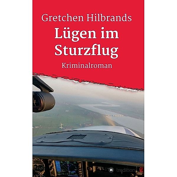 Lügen im Sturzflug, Gretchen Hilbrands