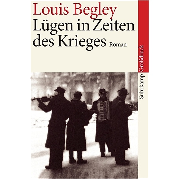 Lügen in Zeiten des Krieges, Louis Begley