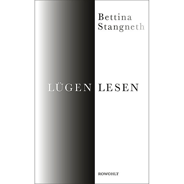 Lügen lesen, Bettina Stangneth