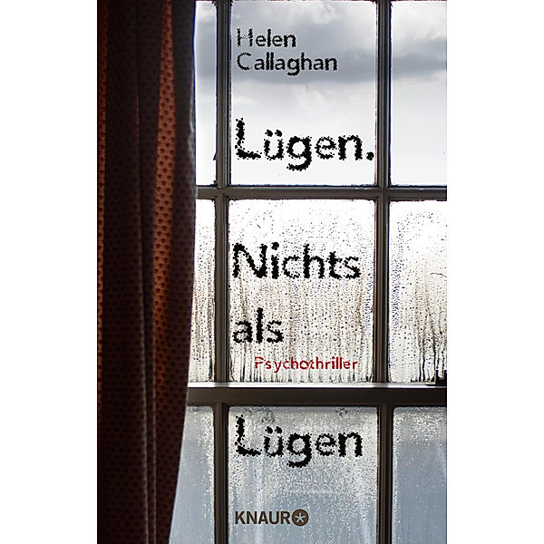 Lügen. Nichts als Lügen, Helen Callaghan