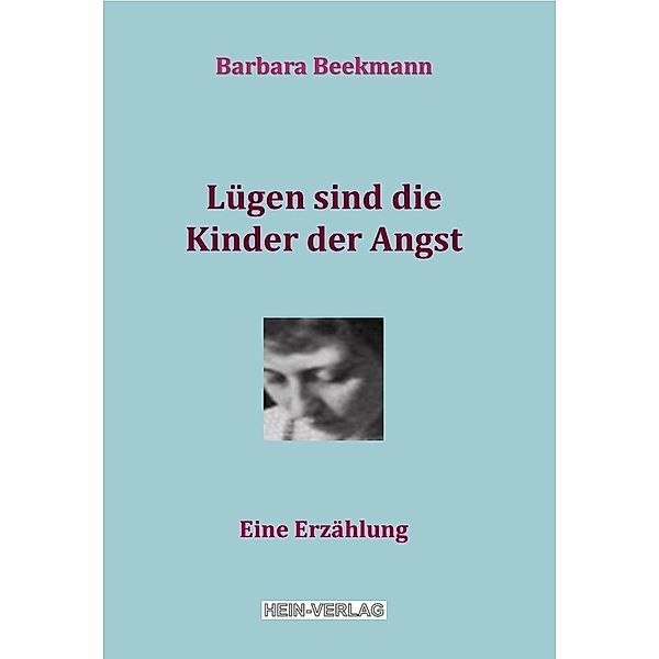 Lügen sind die Kinder der Angst, Barbara Beekmann