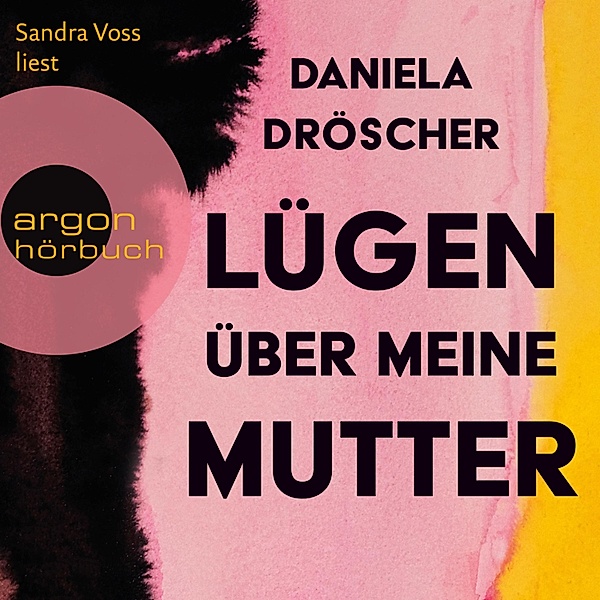Lügen über meine Mutter, Daniela Dröscher