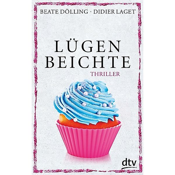 Lügenbeichte, Beate Dölling, Didier Laget