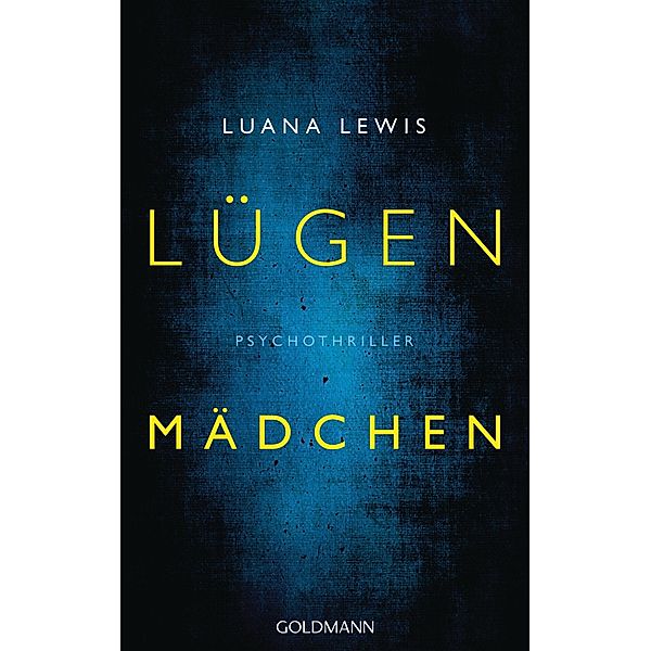 Lügenmädchen, Luana Lewis