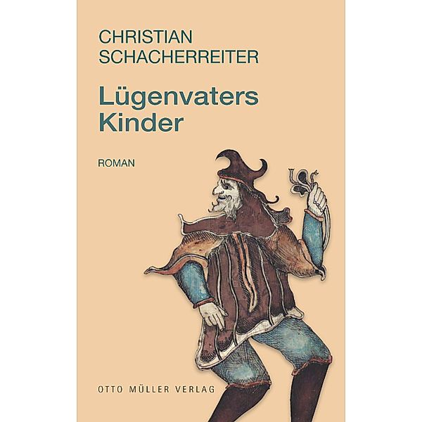 Lügenvaters Kinder, Christian Schacherreiter