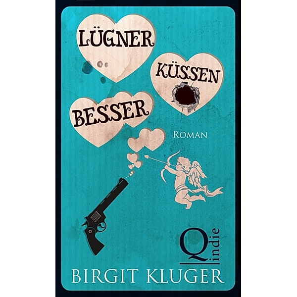 Lügner küssen besser, Birgit Kluger