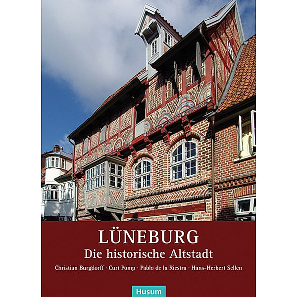 Lüneburg, Christian Burgdorff, Curt Pomp, Pablo de la Riestra, Hans-Herbert Sellen