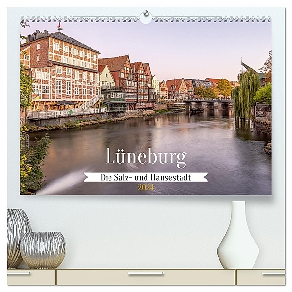 Lüneburg - Die Salz- und Hansestadt (hochwertiger Premium Wandkalender 2024 DIN A2 quer), Kunstdruck in Hochglanz, AkremaFotoArt