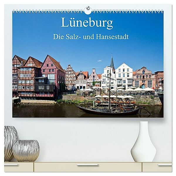 Lüneburg - Die Salz- und Hansestadt (hochwertiger Premium Wandkalender 2024 DIN A2 quer), Kunstdruck in Hochglanz, Akrema-Photography