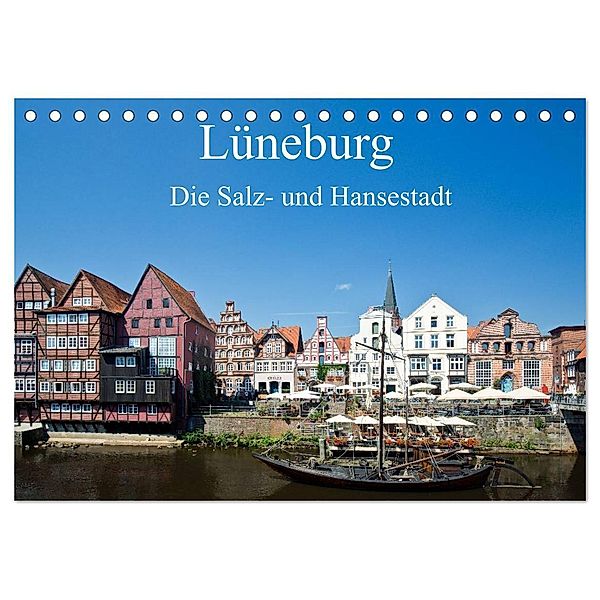 Lüneburg - Die Salz- und Hansestadt (Tischkalender 2024 DIN A5 quer), CALVENDO Monatskalender, Akrema-Photography