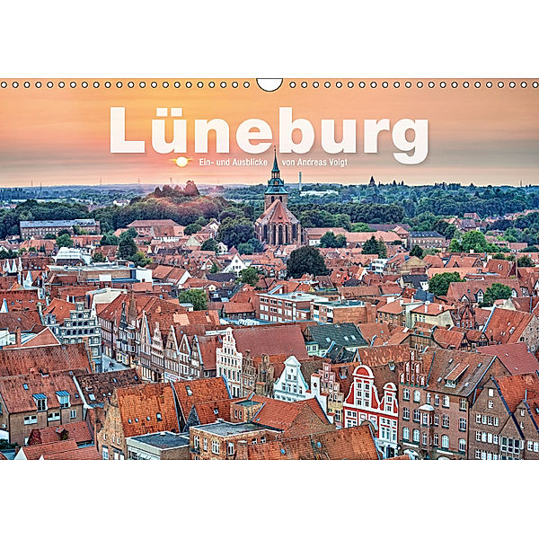 LÜNEBURG Ein- und Ausblicke von Andreas Voigt (Wandkalender 2019 DIN A3 quer), Andreas Voigt