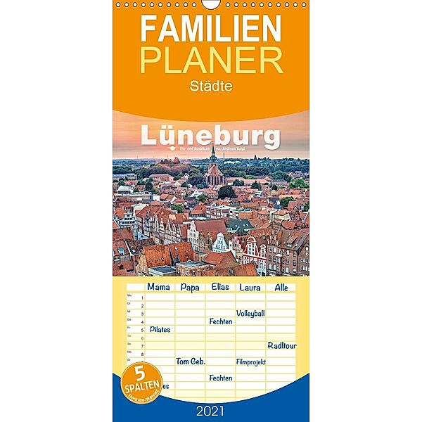 LÜNEBURG Ein- und Ausblicke von Andreas Voigt - Familienplaner hoch (Wandkalender 2021 , 21 cm x 45 cm, hoch), Andreas Voigt