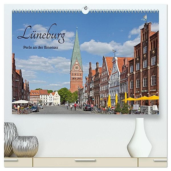 Lüneburg - Perle an der Ilmenau (hochwertiger Premium Wandkalender 2024 DIN A2 quer), Kunstdruck in Hochglanz, Siegfried Kuttig