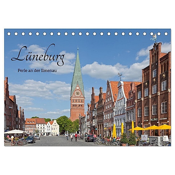 Lüneburg - Perle an der Ilmenau (Tischkalender 2024 DIN A5 quer), CALVENDO Monatskalender, Siegfried Kuttig