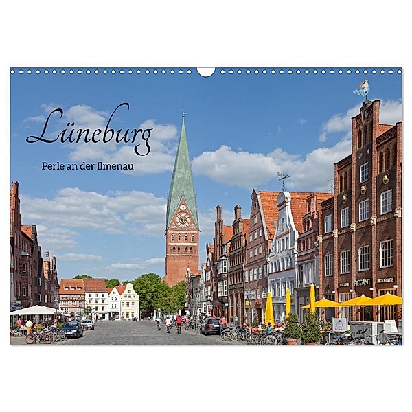 Lüneburg - Perle an der Ilmenau (Wandkalender 2024 DIN A3 quer), CALVENDO Monatskalender, Siegfried Kuttig