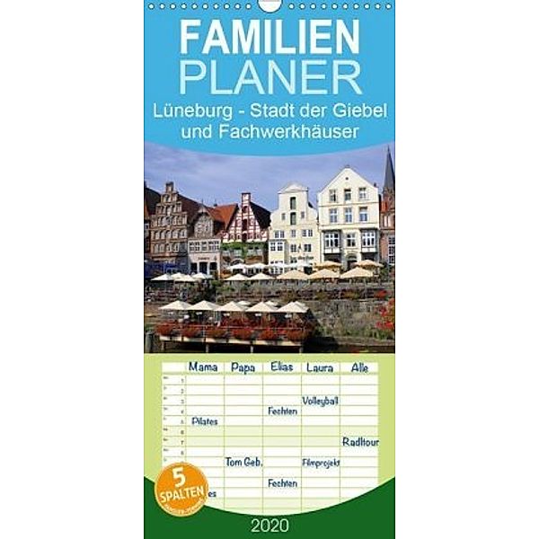 Lüneburg - Stadt der Giebel und Fachwerkhäuser - Familienplaner hoch (Wandkalender 2020 , 21 cm x 45 cm, hoch), Lothar Reupert