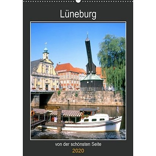 Lüneburg, von der schönsten Seite (Wandkalender 2020 DIN A2 hoch), Lothar Reupert