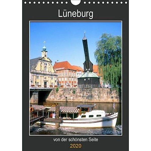 Lüneburg, von der schönsten Seite (Wandkalender 2020 DIN A4 hoch), Lothar Reupert