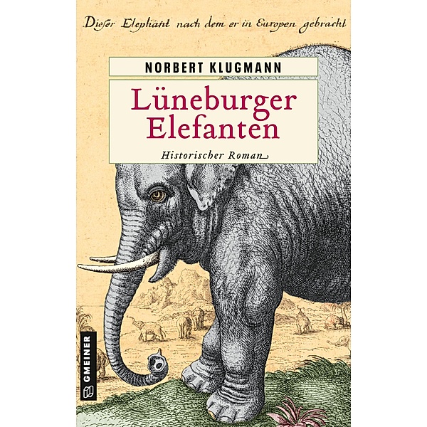 Lüneburger Elefanten / Trine Deichmann Bd.4, Norbert Klugmann