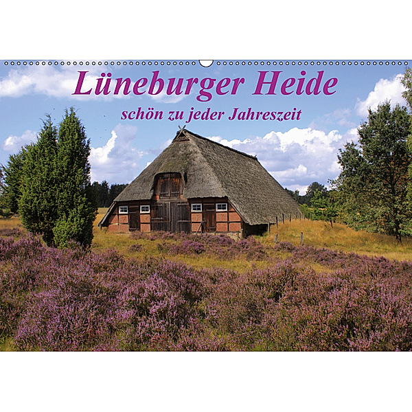 Lüneburger Heide - schön zu jeder Jahreszeit (Wandkalender 2019 DIN A2 quer), Lothar Reupert