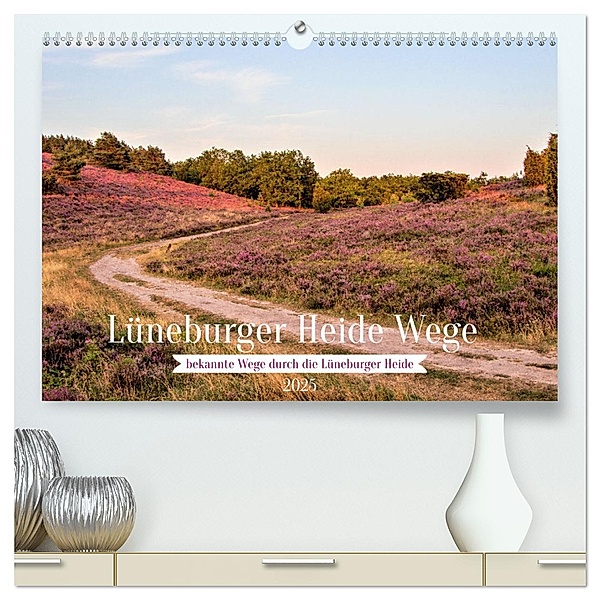Lüneburger Heide Wege (hochwertiger Premium Wandkalender 2025 DIN A2 quer), Kunstdruck in Hochglanz, Calvendo, Jessie Rettig Jessies-Lichtblicke