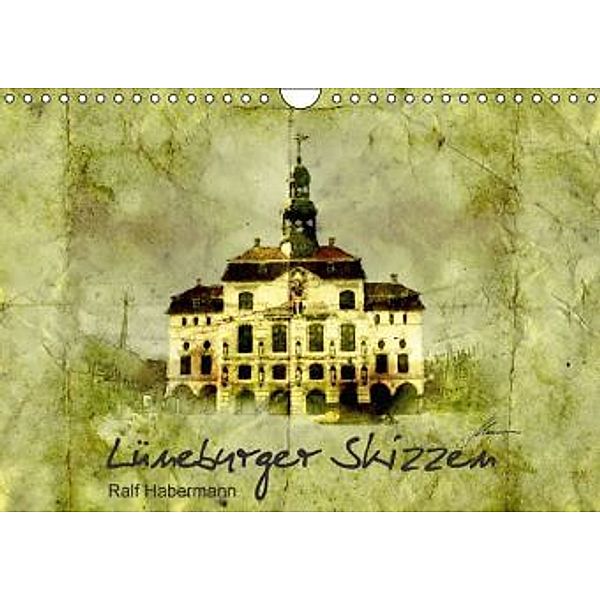 Lüneburger Skizzen (Wandkalender 2016 DIN A4 quer), Ralf Habermann