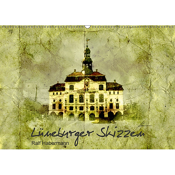 Lüneburger Skizzen (Wandkalender 2019 DIN A2 quer), Ralf Habermann