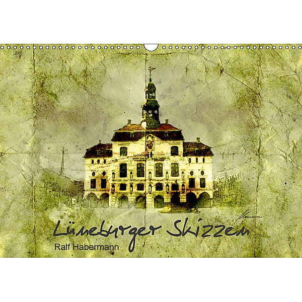 Lüneburger Skizzen (Wandkalender 2019 DIN A3 quer), Ralf Habermann