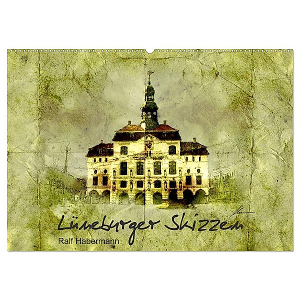 Lüneburger Skizzen (Wandkalender 2024 DIN A2 quer), CALVENDO Monatskalender, Ralf Habermann