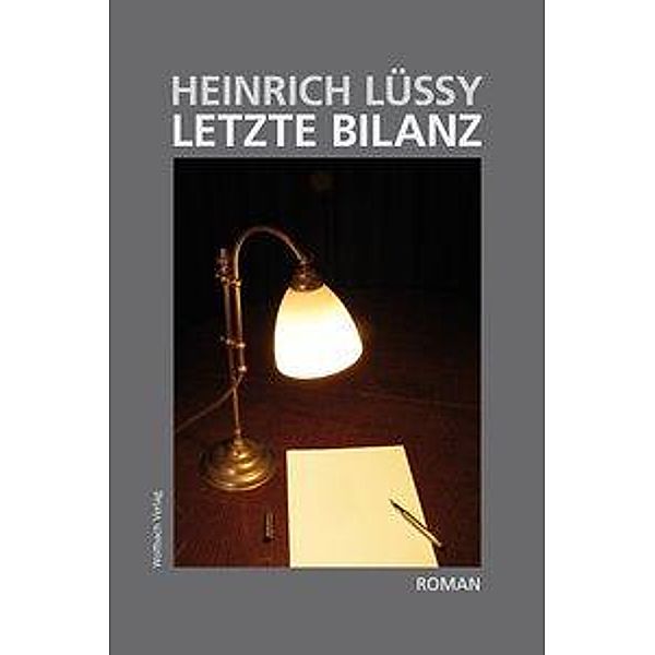 Lüssy, H: Letzte Bilanz, Heinrich Lüssy