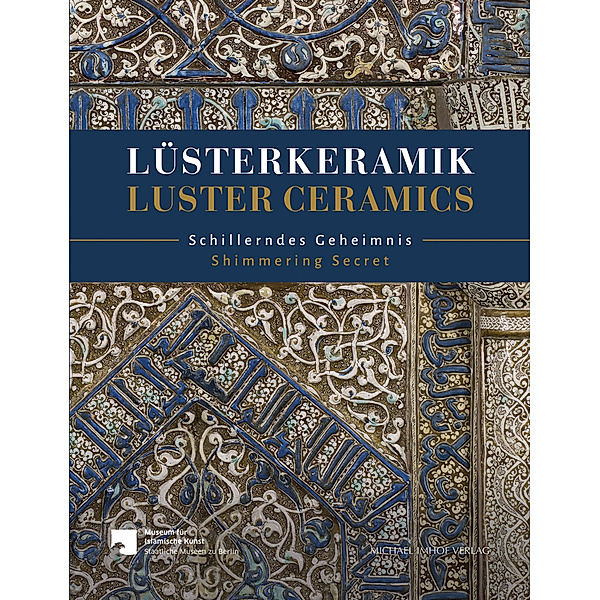 Lüsterkeramik / Luster Ceramics
