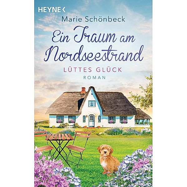 Lüttes Glück - Ein Traum am Nordseestrand / Lüttes Glück Bd.1, Marie Schönbeck