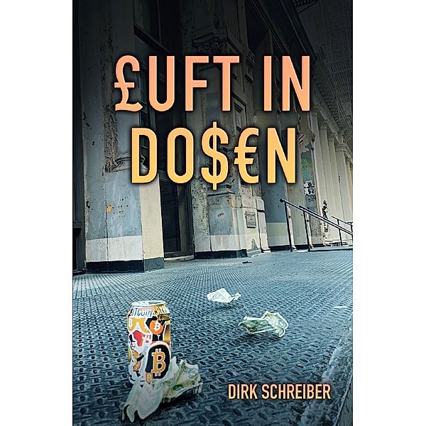 Luft in Dosen, Dirk Schreiber