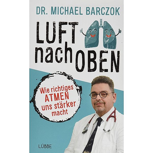 Luft nach oben, Dr. Michael Barczok