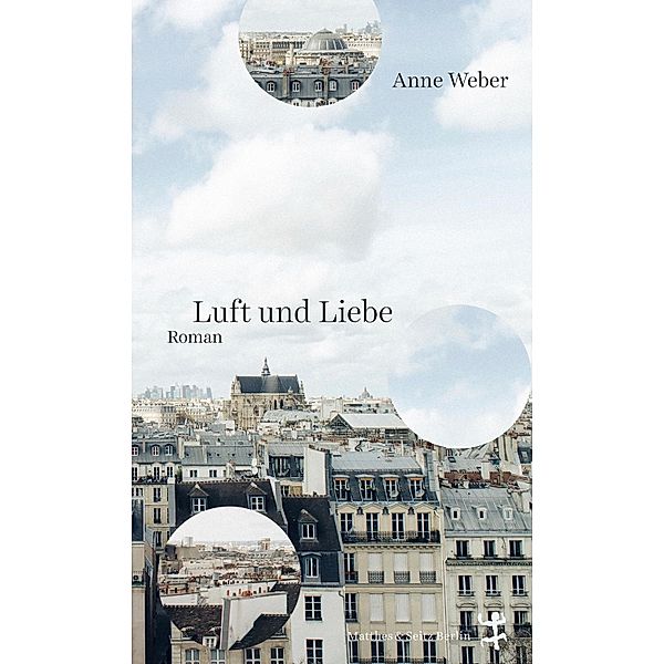 Luft und Liebe, Anne Weber