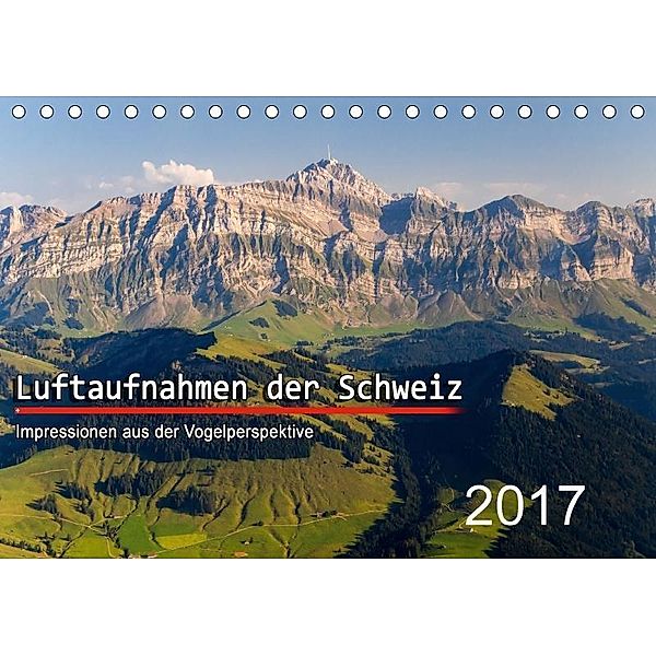 Luftaufnahmen der Schweiz (Tischkalender 2017 DIN A5 quer), Tis Meyer