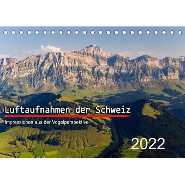 Luftaufnahmen der Schweiz (Tischkalender 2022 DIN A5 quer), Tis Meyer