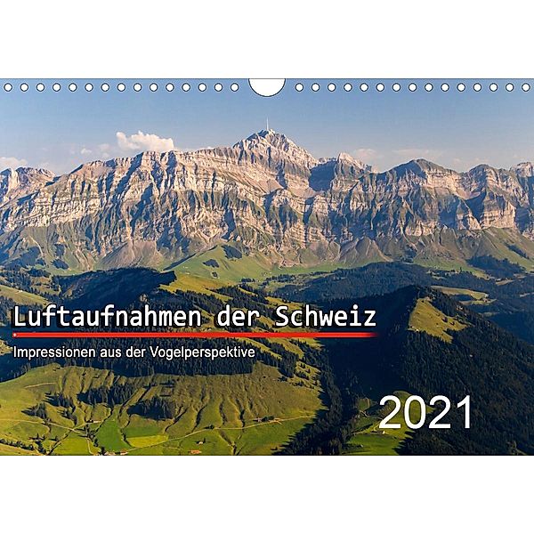 Luftaufnahmen der Schweiz (Wandkalender 2021 DIN A4 quer), Tis Meyer