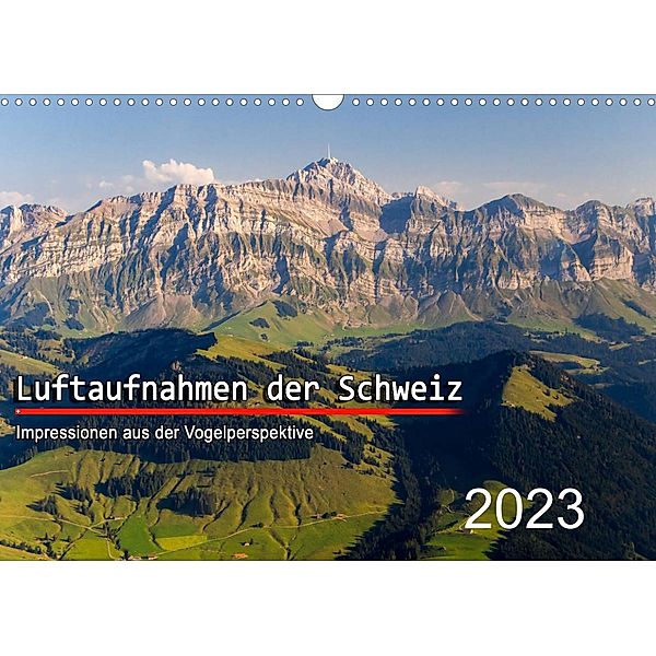 Luftaufnahmen der Schweiz (Wandkalender 2023 DIN A3 quer), Tis Meyer