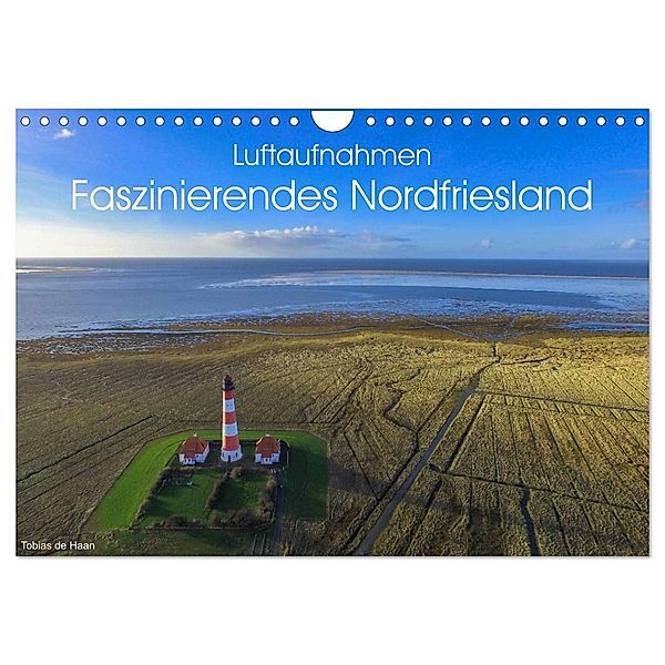 Luftaufnahmen - Faszinierendes Nordfriesland (Wandkalender 2024 DIN A4 quer), CALVENDO Monatskalender, Tobias de Haan