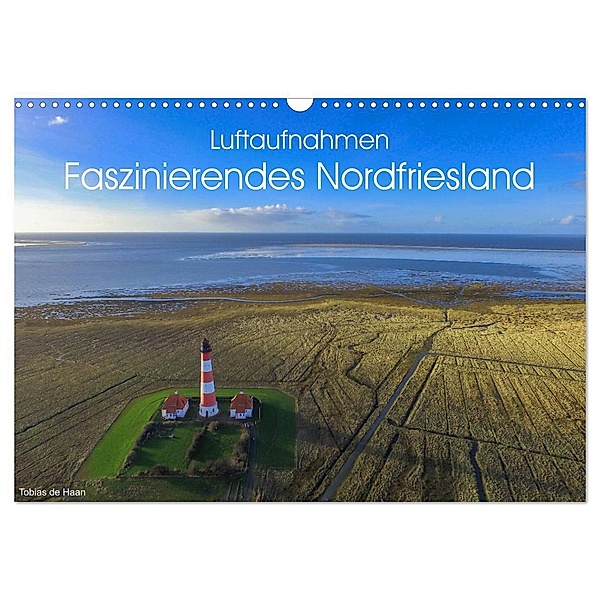 Luftaufnahmen - Faszinierendes Nordfriesland (Wandkalender 2024 DIN A3 quer), CALVENDO Monatskalender, Tobias de Haan